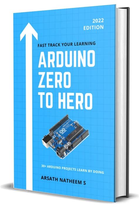 Arduino ZERO to HERO: 30+ Arduino Projects Learn by doing practical ...