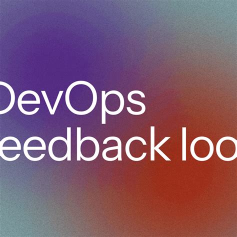 Image result for DevOps Feedback Loop