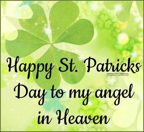 See related image detail. Happy St Patricks Day To My Angel In Heaven