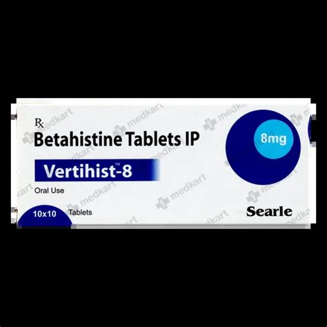 VERTIHIST 8MG TABLET 10’S: Uses, Price, Side effects & Generic ...
