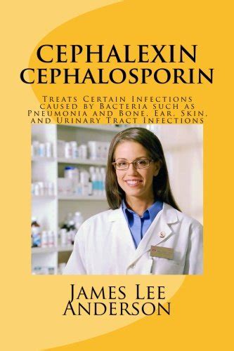 Buy CEPHALEXIN (Cephalosporin): Treats Certain Infections caused by ...