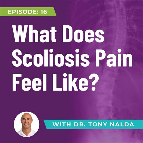 Episode 16: What Does Scoliosis Pain Feel Like?