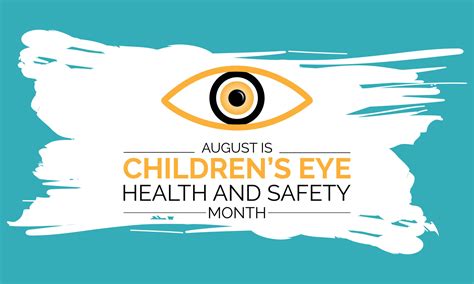 august is children's eye health and safety month awareness poster ...