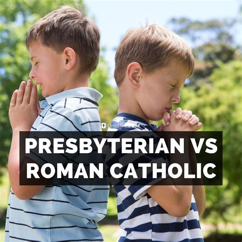 Presbyterian Vs. Roman Catholic: What's The Difference? An easy ...