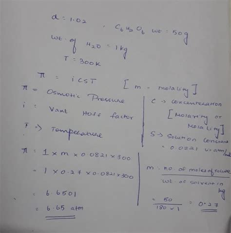 The osmotic of a solution density=1.02 contain glucose 50g in 1kg of ...