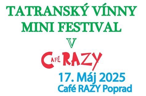 TATRANSKÝ VÍNNY MINIFESTIVAL V CAFÉ RAZY, Café RAZY Restaurant, Poprad ...