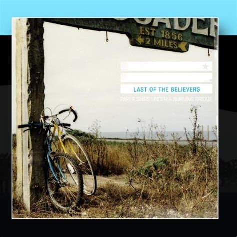 Paper Ships Under A Burning Bridge: Last Of The Believers: Amazon.in ...
