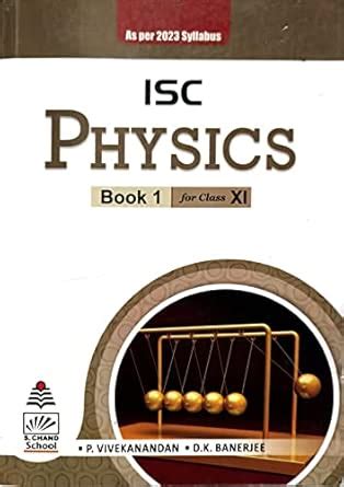 ISC Physics Book 1 for Class 11 as per 2023 Syllabus : Amazon.in: Books