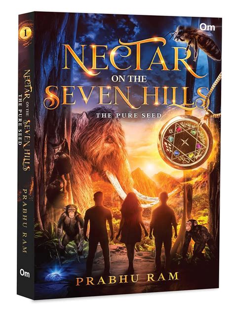 Nectar on the Seven Hills - The Pure Seed - An Epic Fusion of Indian ...