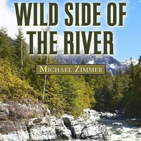Wild Side of the River: A Western Story (Audio Download): Michael ...