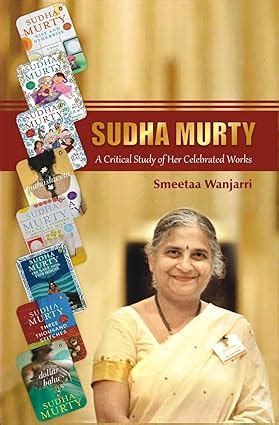 Buy Sudha Murty: A Critical Study of Her Celebrated Works Book Online ...