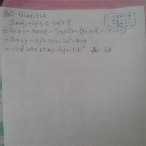 (i) (2x +y) + 3y(y – z) – 2x(x - y)please solve this its algebraic ...