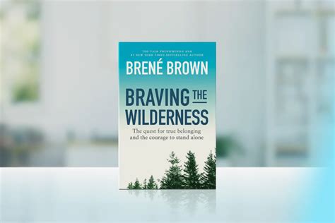 Book Review: “Braving the Wilderness” by Brené Brown