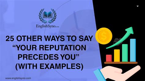 25 Other Ways to Say “Your Reputation Precedes You” (With Examples)