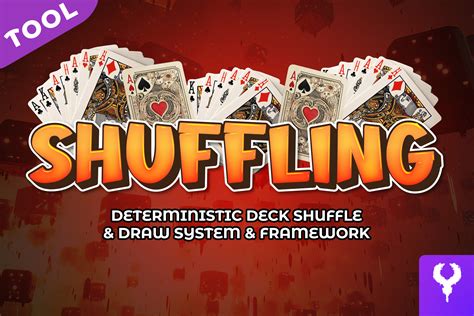 Shuffling | Deterministic Deck Shuffle & Draw System & Framework ...