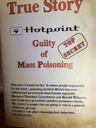 Buy True Story: Hotpoint Guilty of Mass Poisoning Book Online at Low ...