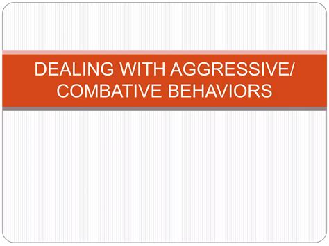Dealing with aggressive behaviors | PPTX