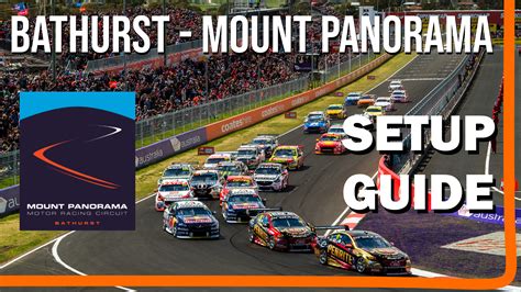 Bathurst – Mt Panorama setup guide – Virtual Race Car Engineer and Setup Developer