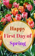Image result for Happy Ist Full Day of Spring