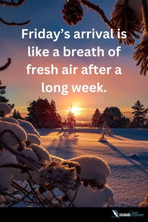 65 Happy Friday Quotes - Friday Inspirational Quotes - Colorado Moms