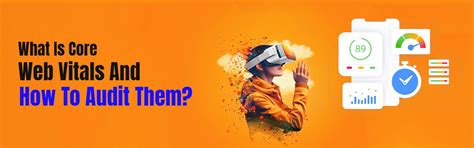 What Are Core Web Vitals & How to Audit Them?