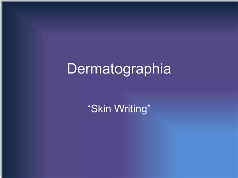 Dermatographia | PPTX