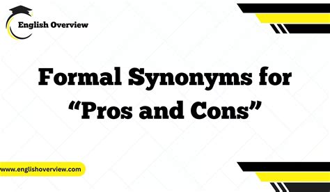 20 Formal Synonyms for "Pros and Cons"