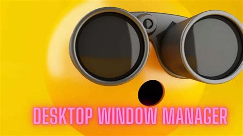 Desktop Window Manager 的图像结果
