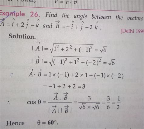 Calculate the angle between the vector A=2i+2j-k and B=6i3j+2k - Brainly.in