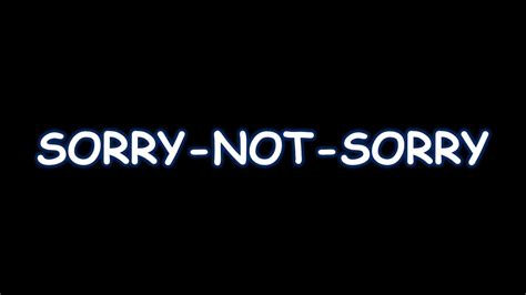 "Sorry Not Sorry" Sticker for Sale by ProjectX23 | Redbubble