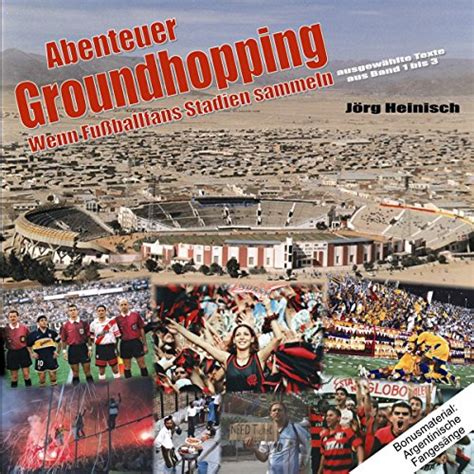 Abenteuer Groundhopping. Wenn Fußballfans Stadien sammeln (Audio ...