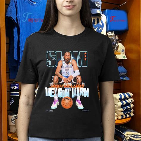 Slam Jalen Williams They Gon' Learn Shirt, hoodie, longsleeve tee