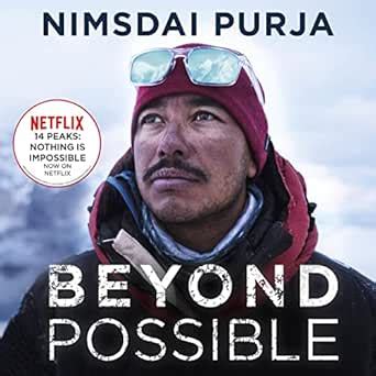Beyond Possible: The man and the mindset that summitted K2 in winter ...