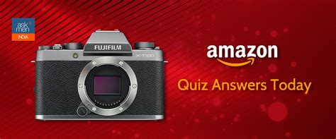 Amazon Daily Quiz: Here’s Your Chance To Win A ‘₹ 31,000’ Fujifilm X ...