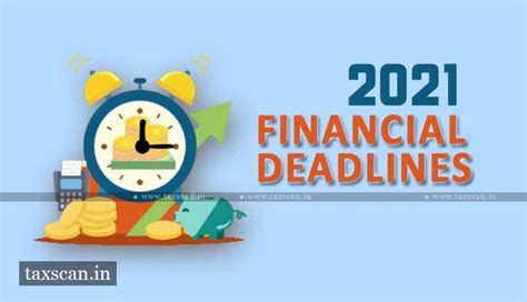 Financial Deadlines in 2021: Know about 16 Important Last Dates ...