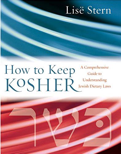 How to Keep Kosher: A Comprehensive Guide to Understanding Jewish ...