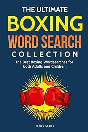 The Ultimate Boxing Word Search Collection: The Best Boxing ...