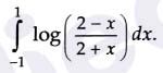Q3.Integrate -1to1 log 2minusx by 2plusx dx