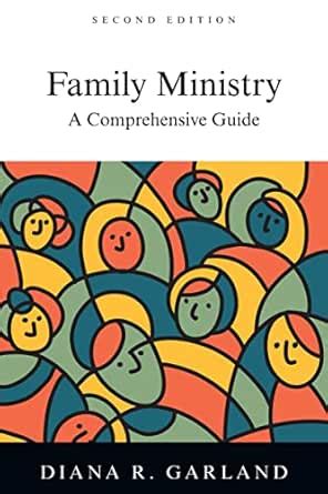 Family Ministry: A Comprehensive Guide eBook : Garland, Diana R ...