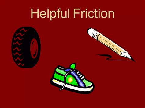 Image result for Helpful Friction