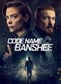 Image result for Code Name Banshee Plot