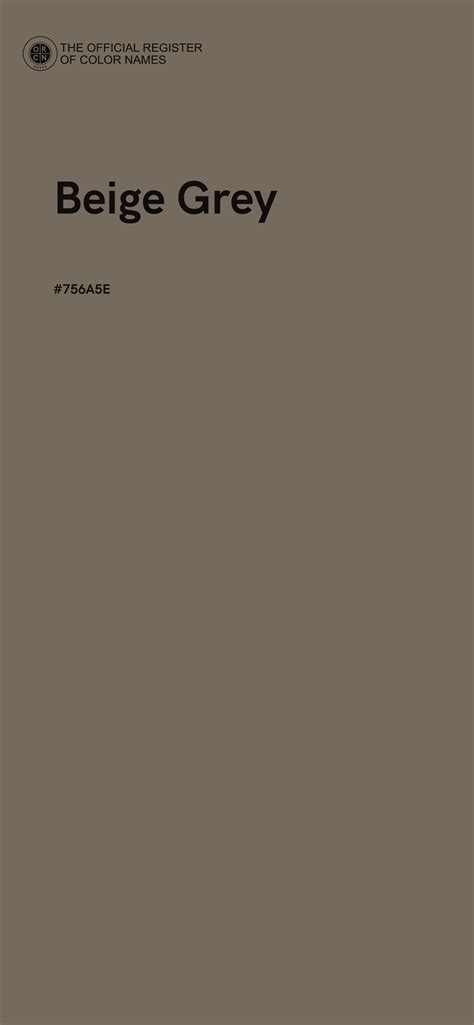 Beige Grey color - #756A5E - The Official Register of Color Names