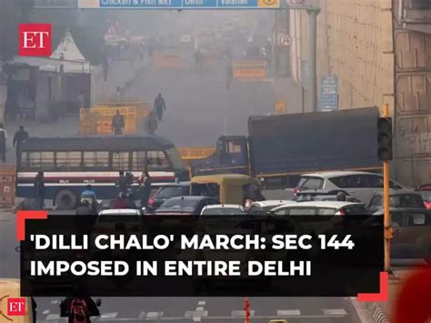 farmers protest: Farmers ‘Dilli Chalo' protest: Sec 144 imposed at ...