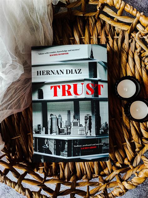 Review: Trust by Hernan Diaz - Roelia Reads