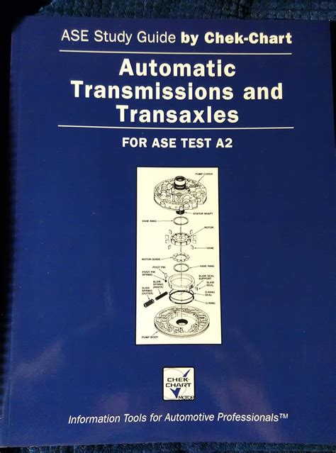 Automatic Transmissions and Transaxles: For Ase Test A2 : 2004 Edition ...