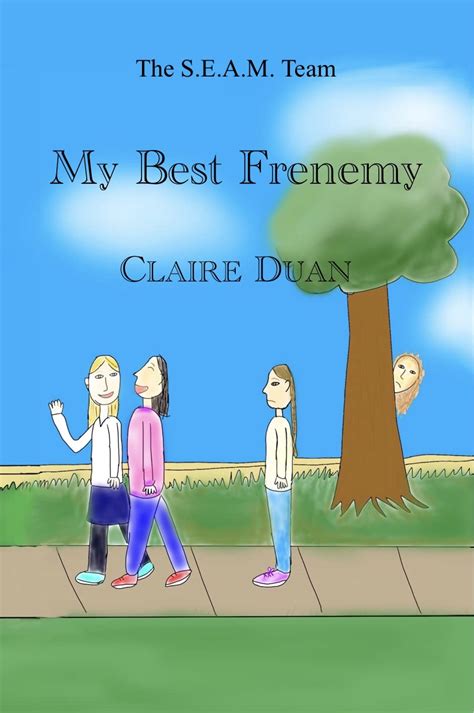 My Best Frenemy (The S.E.A.M. Team Book 1) eBook : Duan, Claire: Amazon ...