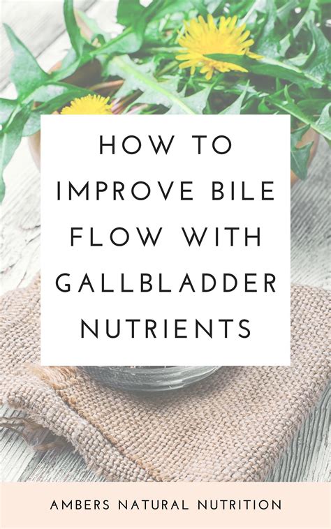 Improve Bile Flow with Gallbladder Nutrients