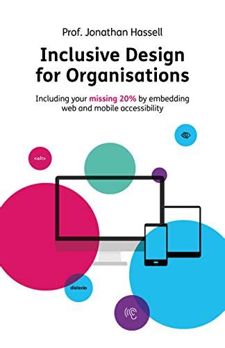 Inclusive Design for Organisations: Including your missing 20% by ...