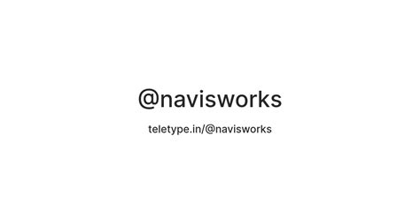 @navisworks — Teletype