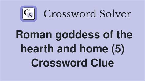 Roman goddess of the hearth and home (5) - Crossword Clue Answers ...